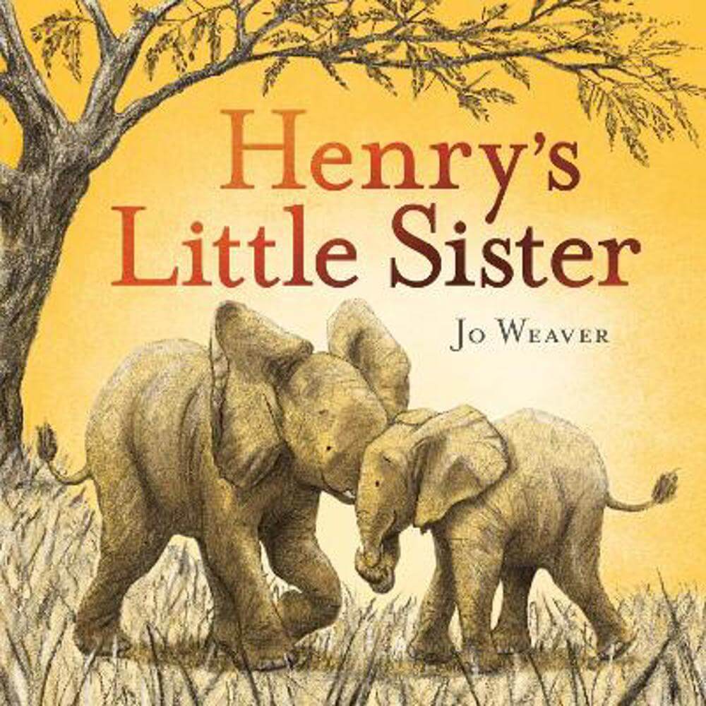 Henry's Little Sister (Paperback) - Jo Weaver